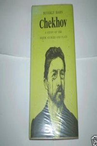 Chekhov: A Study of the Major Stories and Plays