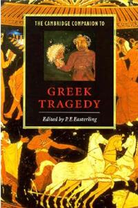 Cambridge Companion to Greek Tragedy