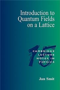 Introduction to Quantum Fields on a Lattice