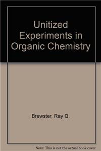 Unitized Experiments in Organic Chemistry