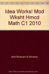 Idea Works! Mod Wksht Hmcd Math C1 2010