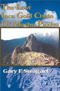 Lost Inca Gold Chain of Machu Picchu