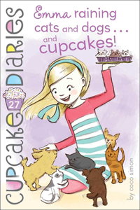 Emma: Raining Cats and Dogs... and Cupcakes!