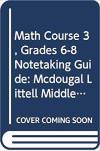 McDougal Littell Math Course 3 Massachusetts: Notetaking Guide (Student) Course 3