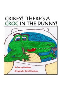 Crikey! There's a Croc in the Dunny!