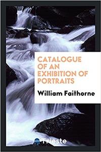 Catalogue of an Exhibition of Portraits