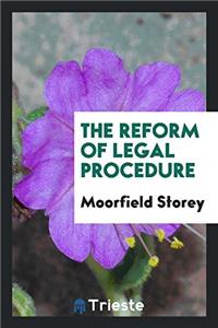 The reform of legal procedure