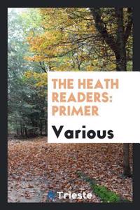 THE HEATH READERS: PRIMER