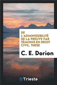 de l'Adminissibilité de la Preuve Par Témoins En Droit Civil