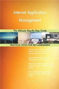 Internet Application Management The Ultimate Step-By-Step Guide