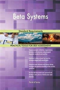 Beta Systems Standard Requirements