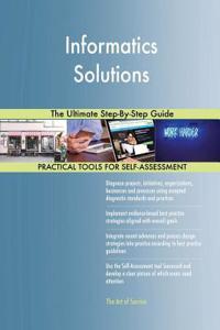 Informatics Solutions The Ultimate Step-By-Step Guide