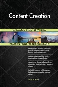 Content Creation A Complete Guide - 2019 Edition