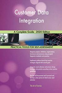 Customer Data Integration A Complete Guide - 2020 Edition