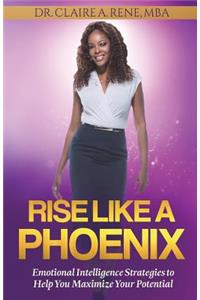 Rise Like A Phoenix