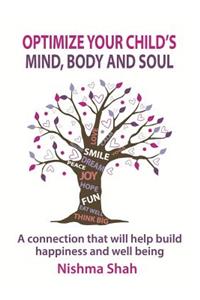 Optimize Your Child's Mind, Body and Soul