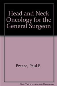 Head and Neck Oncology for the General Surgeon