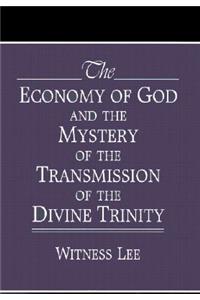 The Economy of God and the Mystery of the Transmission of the Divine Trinity