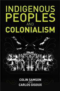 Indigenous Peoples and Colonialism