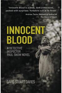 Innocent Blood: A Detective Inspector Paul Snow Novel