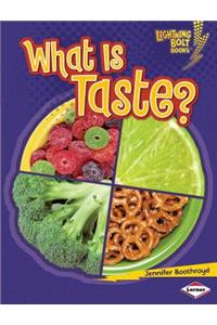 What Is Taste?