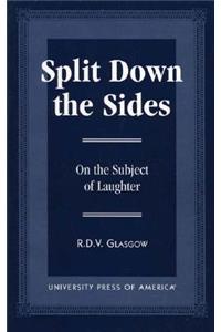 Split Down the Sides: On the Subject of Laughter