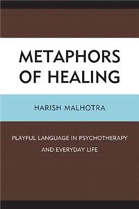 Metaphors of Healing