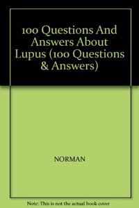 100 Q&As About Lupus