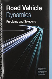 Road Vehicle Dynamics Problems and Solutions