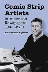 Comic Strip Artists in American Newspapers, 1945-1980