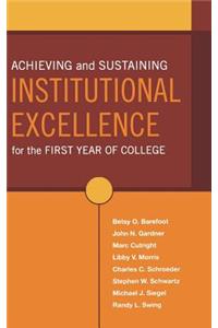 Achieving and Sustaining Institutional Excellence for the First Year of College