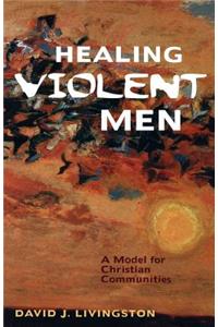 Healing Violent Men