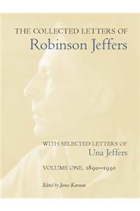 The Collected Letters of Robinson Jeffers, with Selected Letters of Una Jeffers