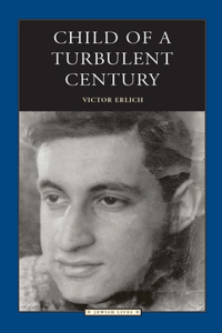 Child of a Turbulent Century