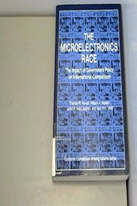 The Microelectronics Race: The Impact of Government Policy on International Competition