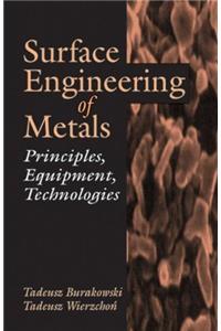 Surface Engineering of Metals