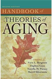 Handbook of Theories of Aging, Second Edition