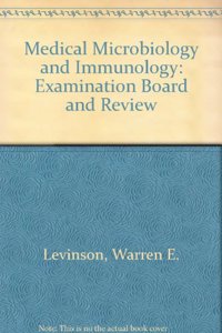 Medical Microbiology and Immunology: Examination Board and Review