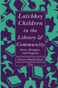 Latchkey Children in the Library & Community