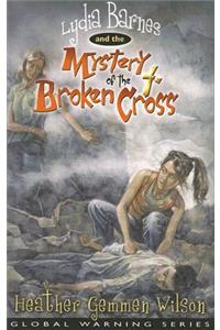 Lydia Barnes & the Mystery of the Broken Cross