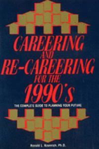 Careering and Re-careering for the 1990's