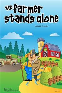 Farmer Stands Alone: (Derry-O Mystery Series Book 1)