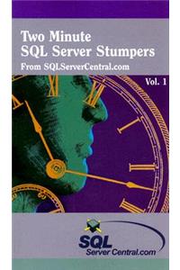 Two Minute SQL Server Stumpers Vol. 1