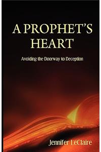 A Prophet's Heart