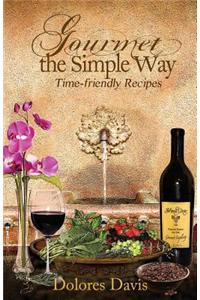 Gourmet the Simple Way