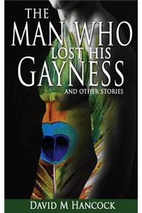 The Man Who Lost His Gayness