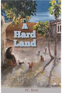 A Hard Land