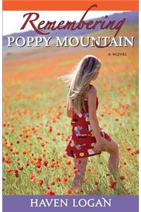 Remembering Poppy Mountain