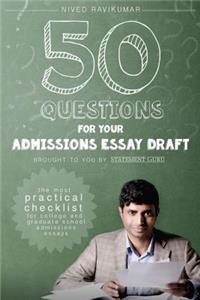 50 Questions for Your Admissions Essay Draft