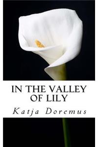 In the Valley of Lily